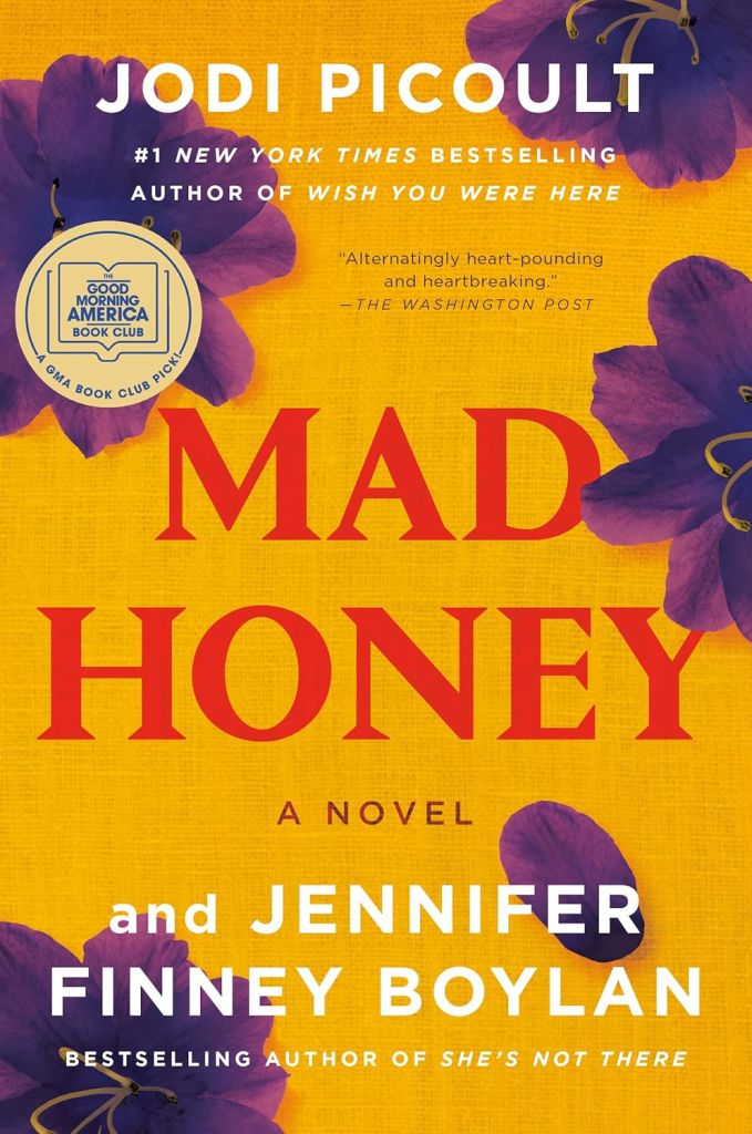 Book, Mad Honey, What I"ve been reading, Jodi Picoult, Lisa Orchard