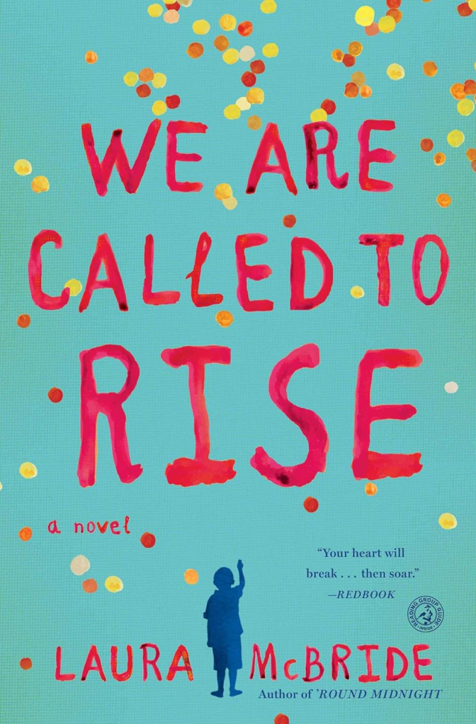Book, Novel, Reading, "We are Called to Rise," What I've been Reading, Lisa Orchard
